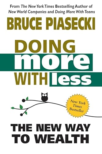 Beispielbild fr Doing More with Less: The New Way to Wealth zum Verkauf von WorldofBooks