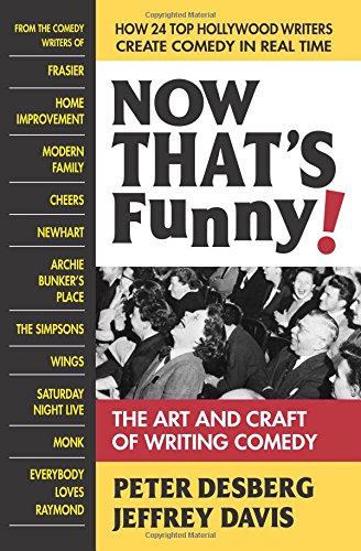 Beispielbild fr Now That's Funny!: The Art and Craft of Writing Comedy zum Verkauf von BuenaWave