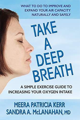 Imagen de archivo de Take a Deep Breath: A Simple Exercise Guide to Increasing Your Oxygen Intake a la venta por Revaluation Books