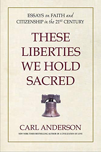 Beispielbild fr These Liberties We Hold Sacred: Essays on Faith and Citizenship in the 21st Century zum Verkauf von ThriftBooks-Dallas