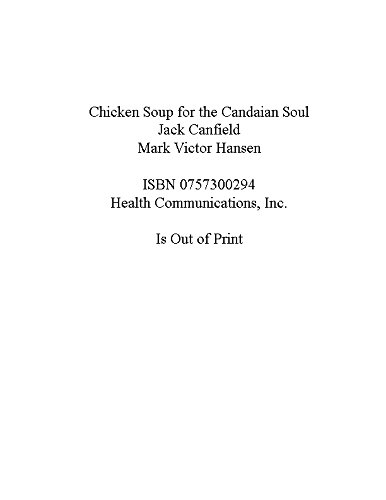 9780757300295: Chicken Soup for the Canadian Soul: Stories to Inspire and Uplift the Hearts of Canadians (Chicken Soup for the Soul)