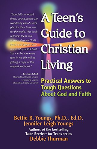 9780757301018: A Teen's Guide to Christian Living: Practical Answers to Tough Questions about God and Faith