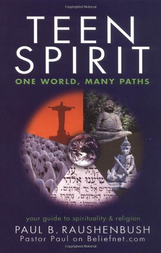 Beispielbild fr Teen Spirit: One World, Many Paths zum Verkauf von HPB Inc.