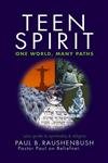 Stock image for Teen Spirit: One World, Many Paths for sale by HPB-Ruby