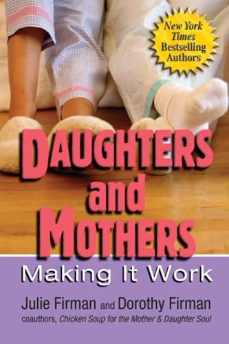 Beispielbild fr Daughters and Mothers: Making it Work zum Verkauf von BookHolders
