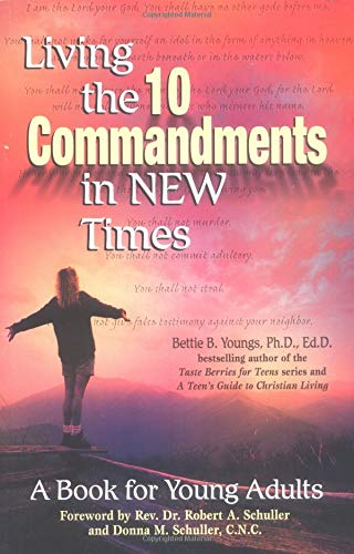 Imagen de archivo de Living the 10 Commandments in New Times: A Book for Young Adults a la venta por ThriftBooks-Atlanta