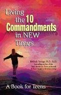 Stock image for Living the 10 Commandments in New Times: A Book for Young Adults for sale by ThriftBooks-Atlanta