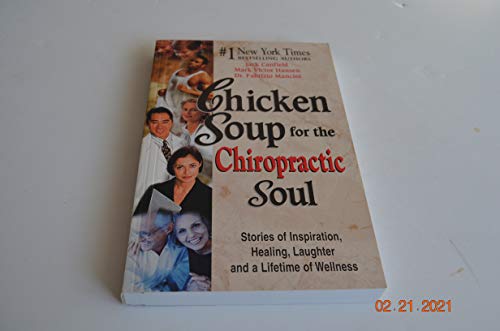9780757301308: Chicken Soup for the Chiropractic Soul [Taschenbuch] by Jack Canfield, Mark V...
