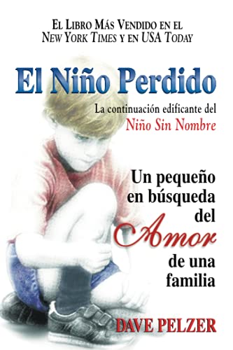 Stock image for El Niño Perdido: Un pequeno en búsqueda del Amor de una familia ( for sale by Hawking Books