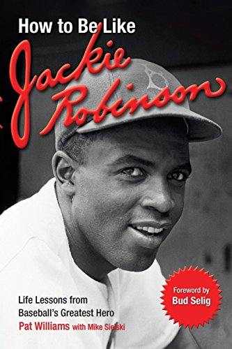 9780757301735: How to Be Like Jackie Robinson: Life Lessons from Baseball's Greatest Hero
