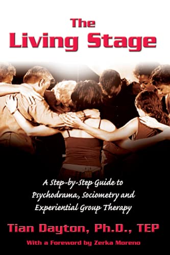 Beispielbild fr The Living Stage: A Step-by-Step Guide to Psychodrama, Sociometry and Group Psychotherapy zum Verkauf von Pulpfiction Books