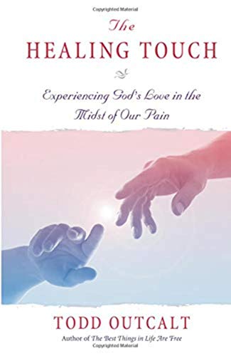 Beispielbild fr The Healing Touch: Experiencing God's Love in the Midst of Our Pain zum Verkauf von Wonder Book