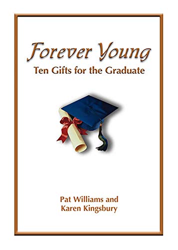 Beispielbild fr Forever Young: Ten Gifts of Faith for the Graduate zum Verkauf von Orion Tech