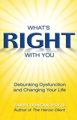 Beispielbild fr What's Right With You: Debunking Dysfunction and Changing Your Life zum Verkauf von SecondSale