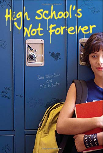 Stock image for High School's Not Forever for sale by 2Vbooks