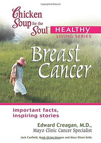 Beispielbild fr Chicken Soup for the Soul: Breast Cancer (Chicken Soup for the Soul: Healthy Living Series) zum Verkauf von Wonder Book