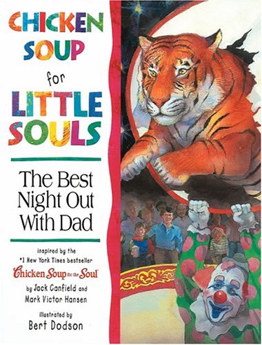 Imagen de archivo de Chicken Soup for Little Souls Reader Best Night Out With Dad (Chicken Soup for the Soul) a la venta por SecondSale