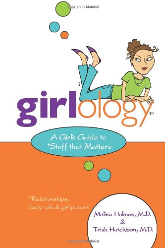 Stock image for Girlology: A Girl's Guide to Stuff That Matters for sale by ThriftBooks-Atlanta