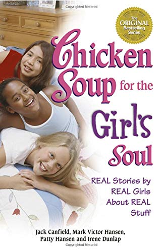 Beispielbild fr Chicken Soup for the Girl's Soul: Real Stories by Real Girls About Real Stuff (Chicken Soup for the Soul) zum Verkauf von SecondSale
