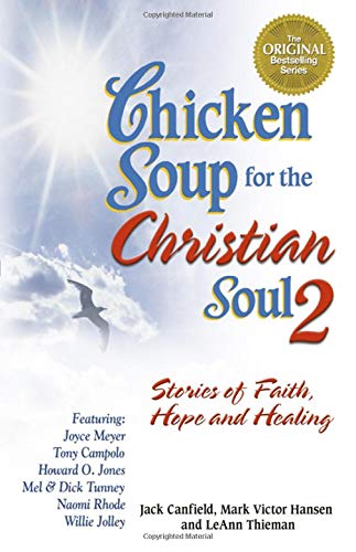 Beispielbild fr Chicken Soup for the Christian Soul II: Stories of Faith, Hope and Healing (Chicken Soup for the Soul) zum Verkauf von Wonder Book