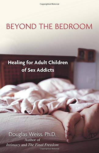 Stock image for Beyond The Bedroom: Healing For Adult Children Of Sex Addicts for sale by Half Price Books Inc.