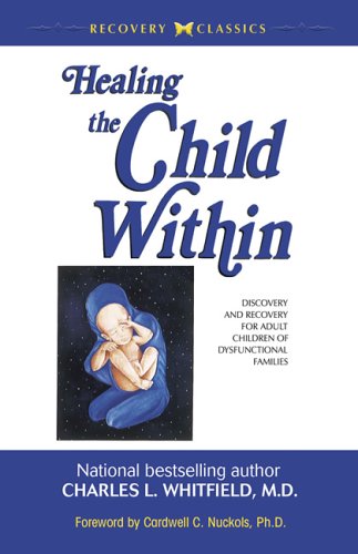 Beispielbild fr Healing the Child Within zum Verkauf von Hawking Books