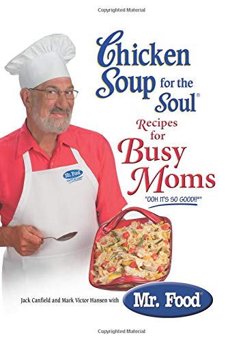 Beispielbild fr Chicken Soup for the Soul Recipes for Busy Moms zum Verkauf von Wonder Book