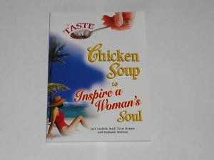 Stock image for a Taste of Chicken Soup to Inspire a Woman's Soul (Chicken Soup) for sale by SecondSale