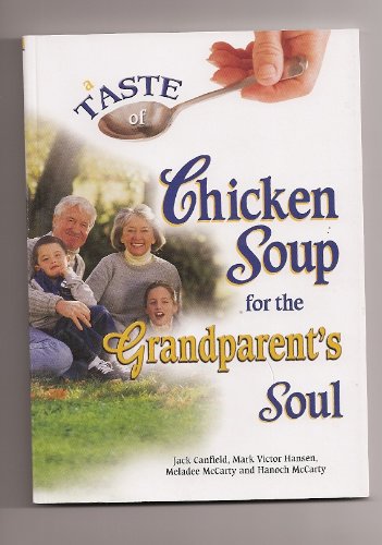 Imagen de archivo de A Taste of Chicken Soup for the Grandparent's Soul a la venta por SecondSale