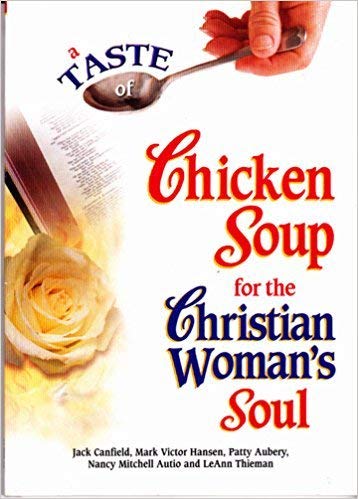 Stock image for A Taste of Chicken Soup for the Christian Woman's Soul for sale by Once Upon A Time Books