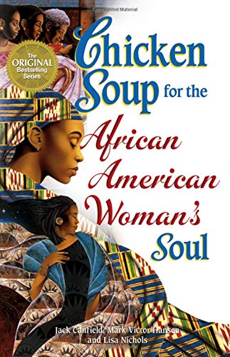 Stock image for Chicken Soup for the African American Woman's Soul (Chicken Soup for the Soul) for sale by Wonder Book