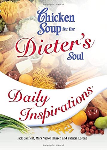 9780757305269: Chicken Soup for the Dieter's Soul Daily Inspirations