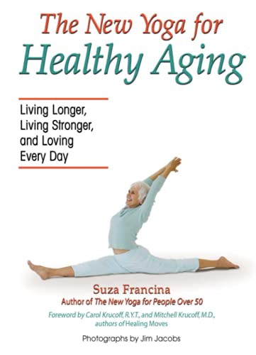 Beispielbild fr The New Yoga for Healthy Aging: Living Longer, Living Stronger and Loving Every Day zum Verkauf von Wonder Book