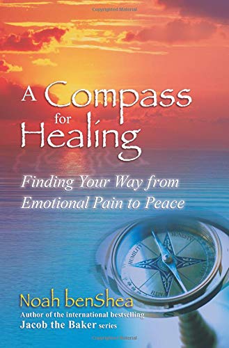 9780757305580: A Compass for Healing: Finding Your Way from Emotional Pain to Peace