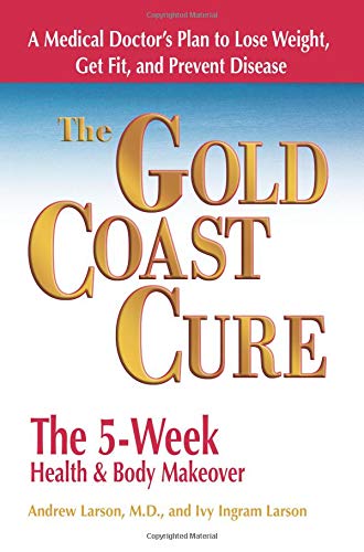 Stock image for The Gold Coast Cure: The 5-Week Health and Body Makeover for sale by ThriftBooks-Dallas