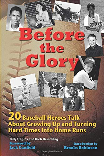 9780757306266: Before the Glory: 20 Baseball Heroes Talk About Growing Up and Turning Hard Times into Home Runs