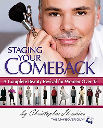 Stock image for Staging Your Comeback: A Complete Beauty Revival for Women Over 45 for sale by ZBK Books