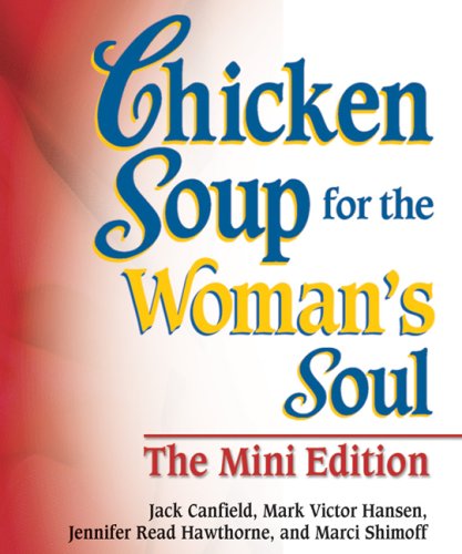 Imagen de archivo de Chicken Soup for the Woman's Soul (Chicken Soup for the Soul) a la venta por ThriftBooks-Atlanta