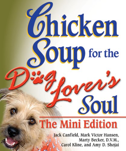9780757307195: Chicken Soup for the Dog Lover's Soul (Chicken Soup for the Soul)