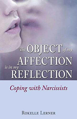 9780757307683: The Object of My Affection Is in My Reflection: Coping with Narcissists