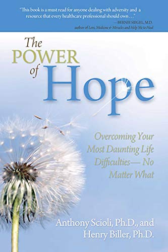 Stock image for The Power of Hope: Overcoming Your Most Daunting Life Difficulties--No Matter What for sale by ThriftBooks-Atlanta