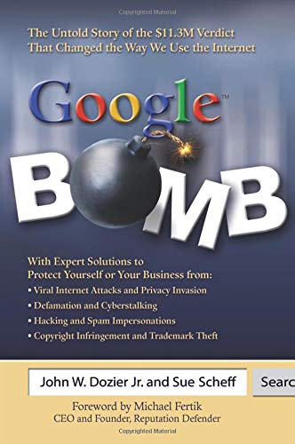 Stock image for Google Bomb: The Untold Story of the $11.3M Verdict That Changed the Way We Use the Internet for sale by SecondSale