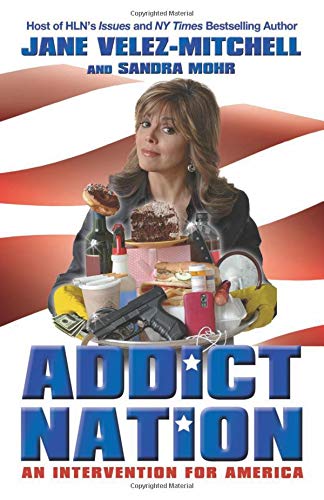 Stock image for Addict Nation: An Intervention for America for sale by Once Upon A Time Books