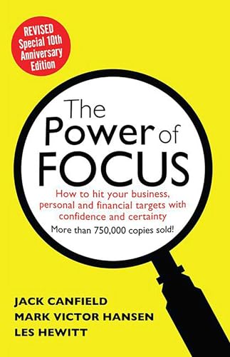 Imagen de archivo de The Power of Focus Tenth Anniversary Edition: How to Hit Your Business, Personal and Financial Targets with Absolute Confidence and Certainty a la venta por Zoom Books Company