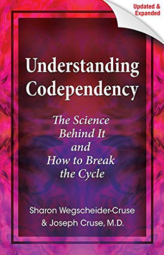 Imagen de archivo de Understanding Codependency, Updated and Expanded: The Science Behind It and How to Break the Cycle a la venta por SecondSale