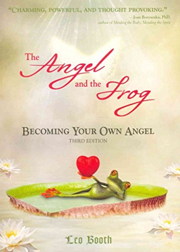 Stock image for The Angel and the Frog: Becoming Your Own Angel for sale by Hawking Books