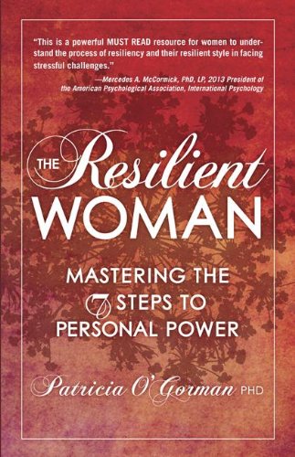 Stock image for The Resilient Woman: Mastering the 7 Steps to Personal Power for sale by SecondSale