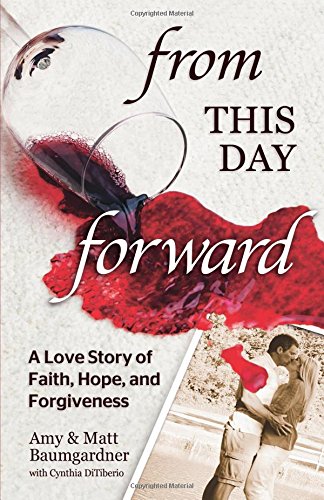 9780757318054: From This Day Forward: A Love Story of Faith, Hope, and Forgiveness