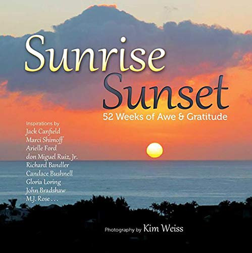 9780757318085: Sunrise, Sunset: 52 Weeks of Awe & Gratitude: 52 Weeks of Awe and Gratitude