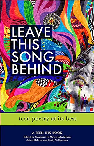 Beispielbild fr Leave This Song Behind: Teen Poetry at Its Best (Teen Ink) zum Verkauf von Wonder Book